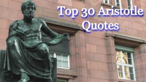 Top 30 Aristotle Quotes