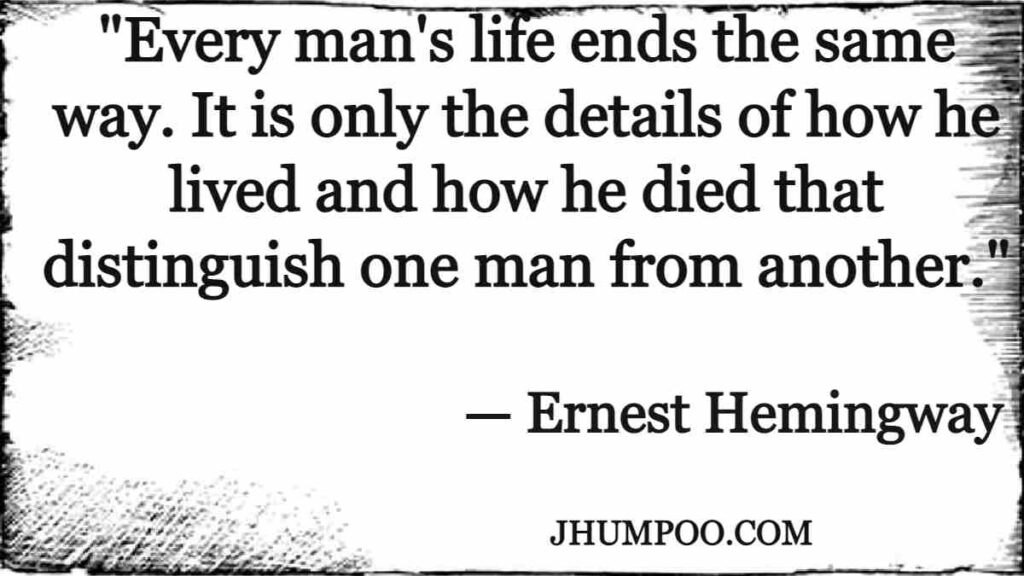 Ernest Hemingway Quotes about Death