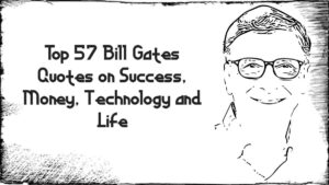 Top 57 Bill Gates Quotes Success, Money, Technology and Life