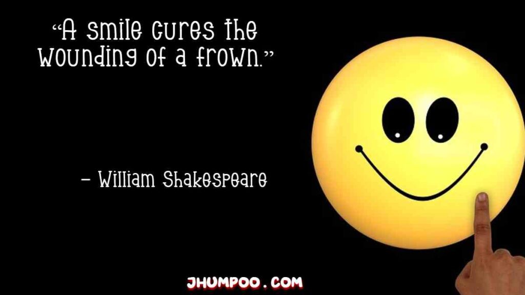 quotes on smile - “A smile cures the wounding of a frown.”